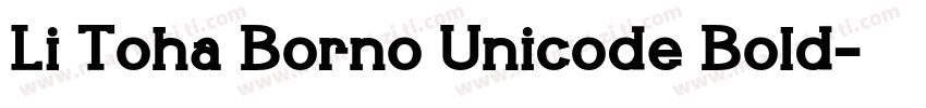 Li Toha Borno Unicode Bold字体转换